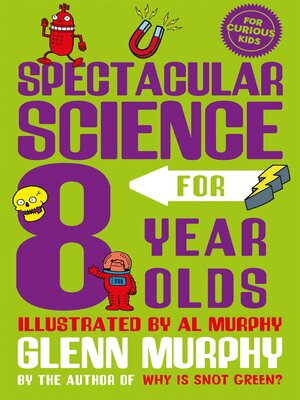 cover image of Spectacular Science for 8 Year Olds
